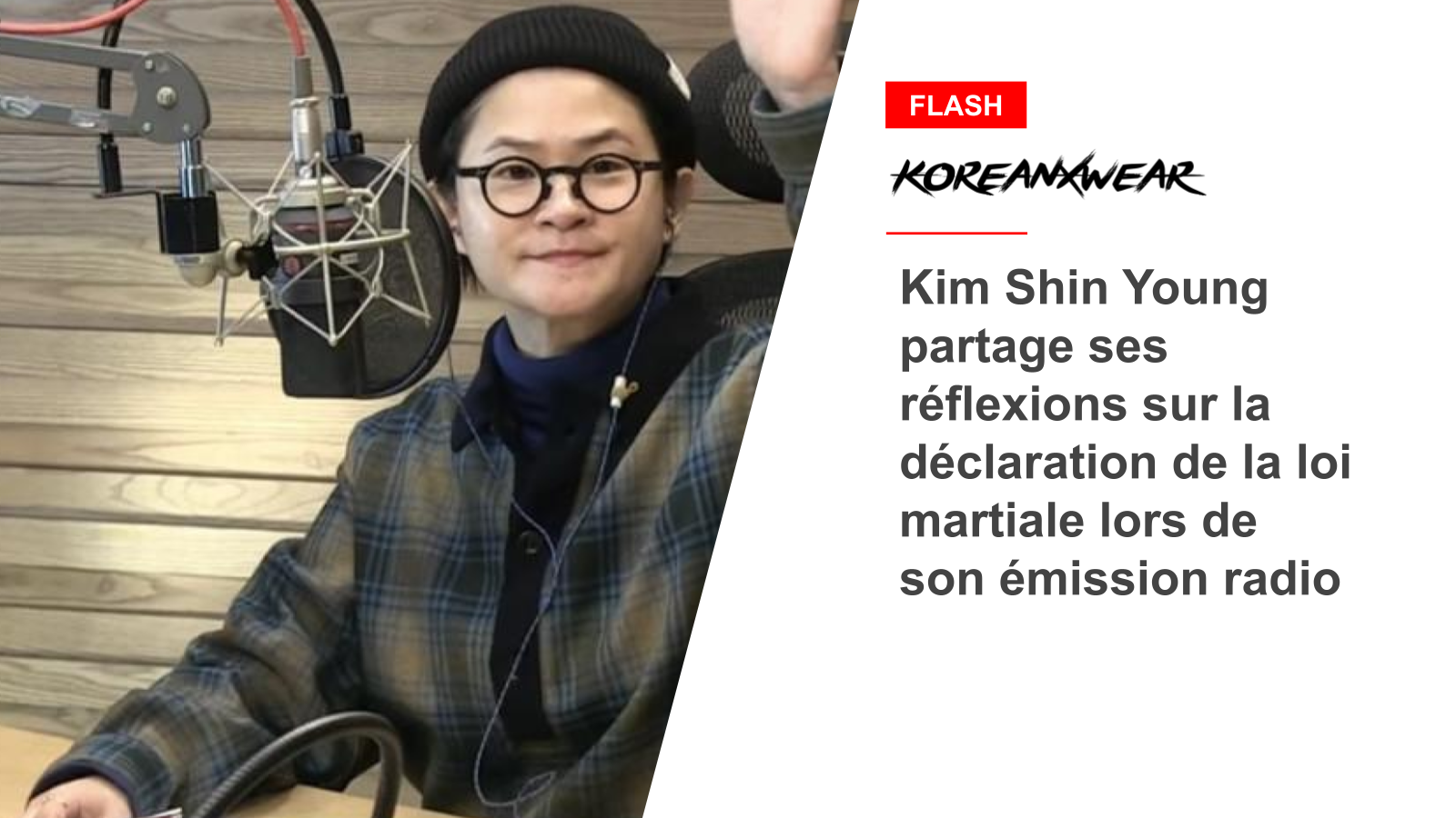 Kim Shin Young teilt in seiner Radiosendung seine Gedanken zur Ausrufung des Kriegsrechts mit
