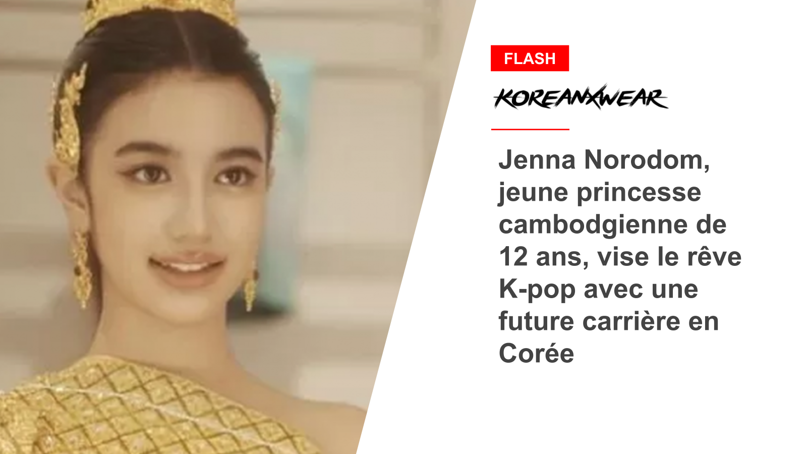 Die 12-jährige kambodschanische Prinzessin Jenna Norodom strebt einen K-Pop-Traum mit einer zukünftigen Karriere in Korea an