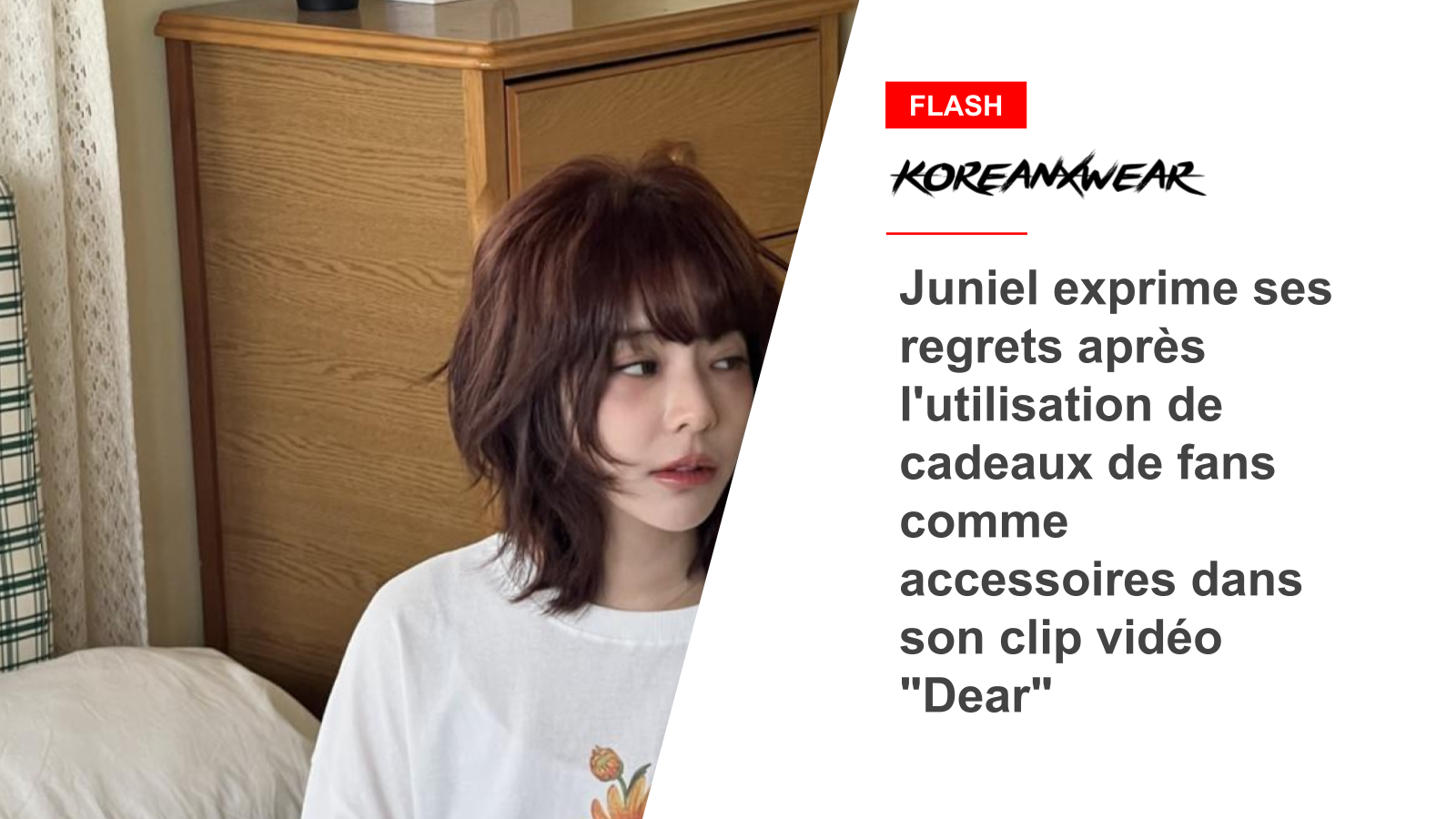 Juniel drückt ihr Bedauern aus, nachdem sie in ihrem Musikvideo „Dear“ Fangeschenke als Requisiten verwendet hat