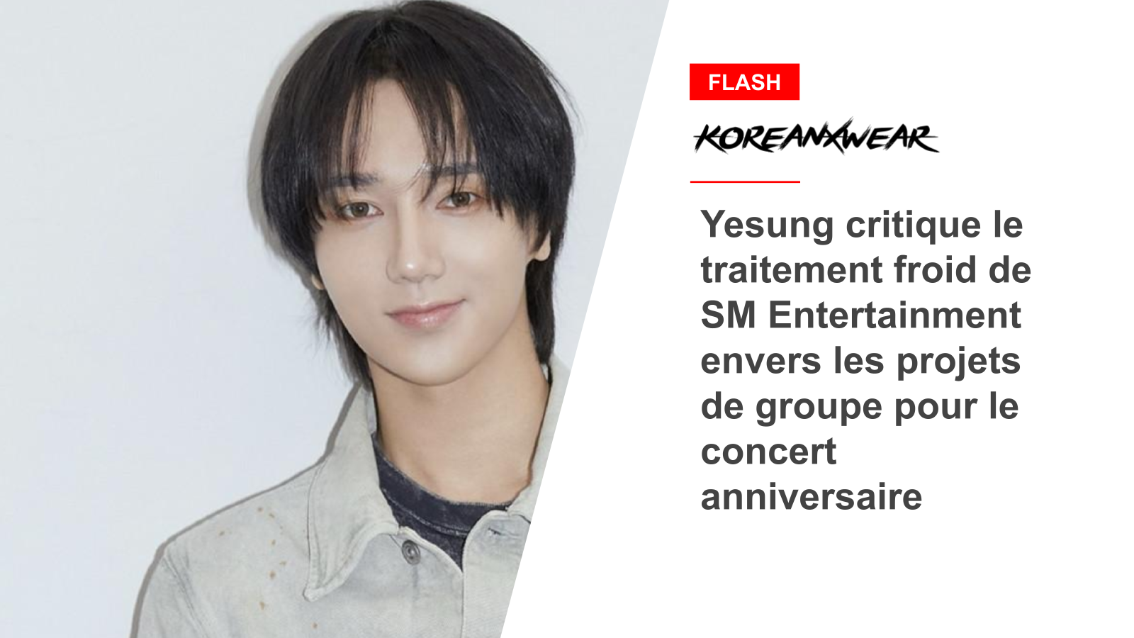 Yesung critique le traitement froid de SM Entertainment envers les projets de groupe pour le concert anniversaire