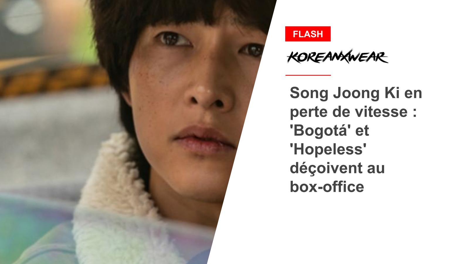 Song Joong Ki en perte de vitesse : 'Bogotá' et 'Hopeless' déçoivent au box-office