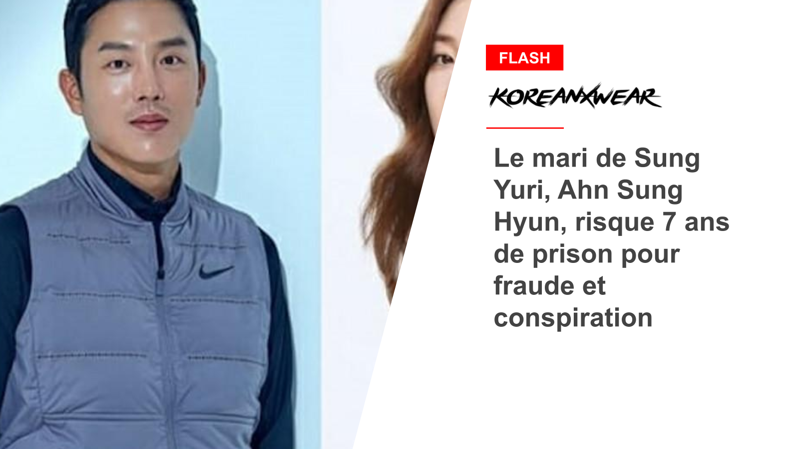 Sung Yuris Ehemann Ahn Sung Hyun drohen wegen Betrugs und Verschwörung sieben Jahre Gefängnis 