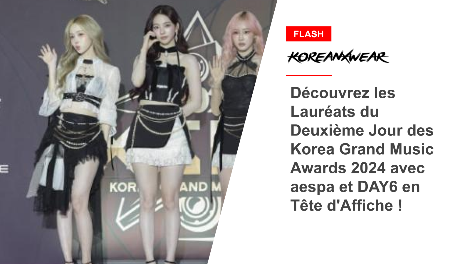 Entdecken Sie die Gewinner des zweiten Tages der Korea Grand Music Awards 2024 mit aespa und DAY6 Headliner! 