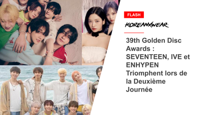 39th Golden Disc Awards : SEVENTEEN, IVE et ENHYPEN Triomphent lors de la Deuxième Journée