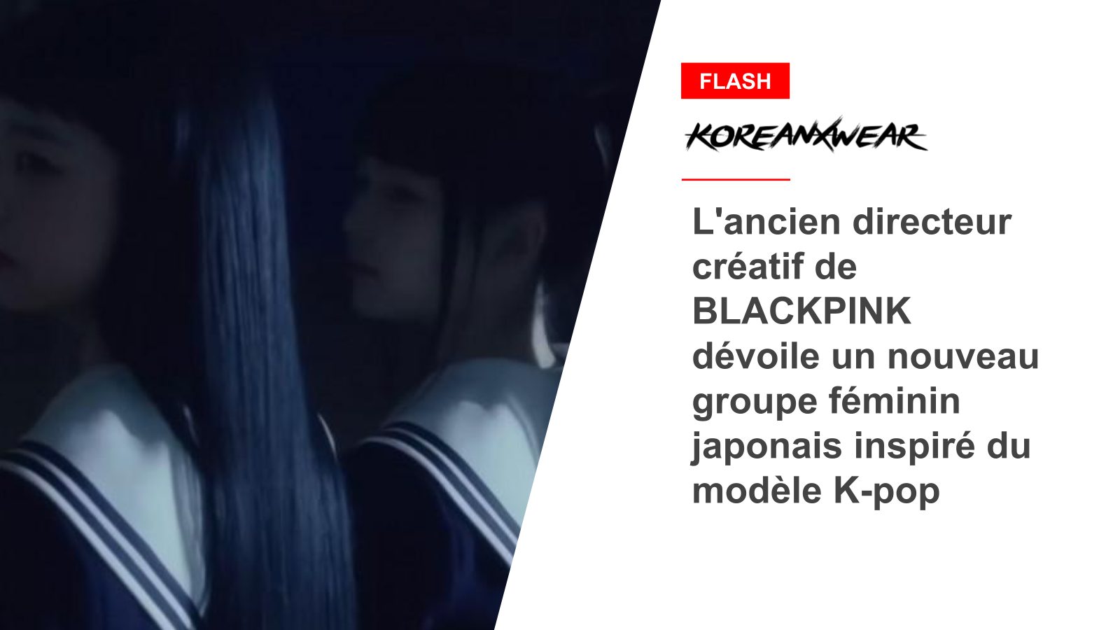 Ehemaliger Kreativdirektor von BLACKPINK stellt neue japanische Girlgroup vor, die von einem K-Pop-Model inspiriert ist 