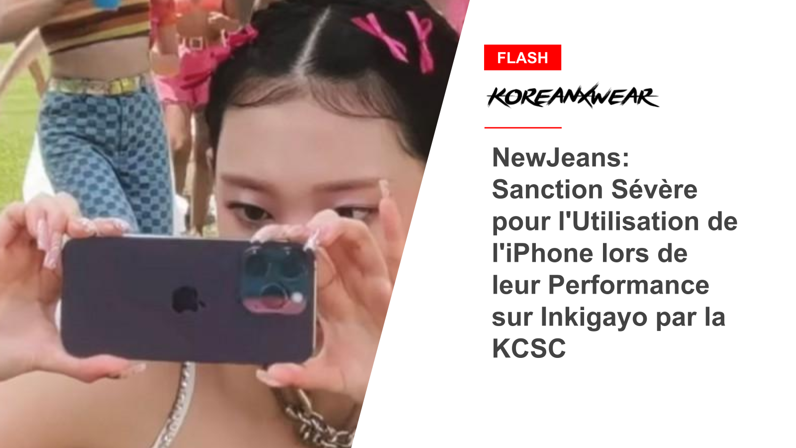 NewJeans: Schwere Sanktion für die Nutzung des iPhone während ihres Auftritts bei Inkigayo von KCSC 