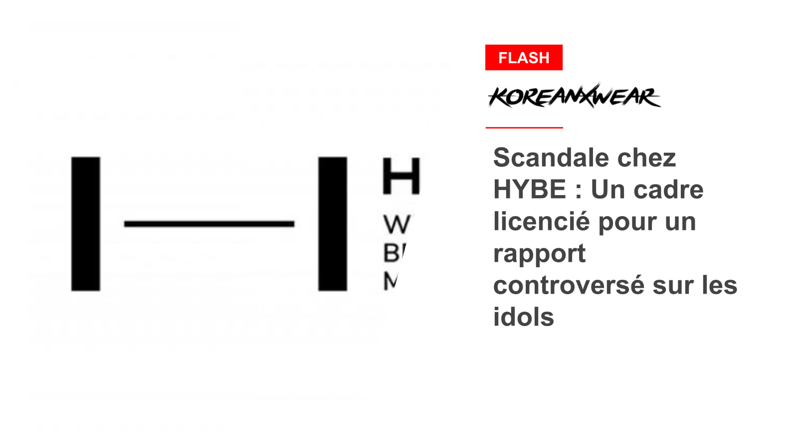 Scandale chez HYBE : Un cadre licencié pour un rapport controversé sur les idols