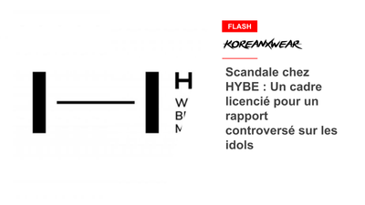 Scandale chez HYBE : Un cadre licencié pour un rapport controversé sur les idols