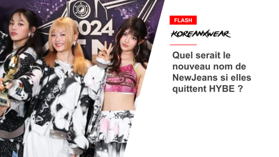 Quel serait le nouveau nom de NewJeans si elles quittent HYBE ?