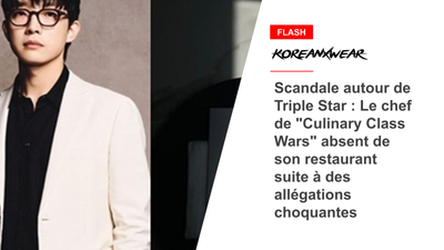 Scandale autour de Triple Star : Le chef de "Culinary Class Wars" absent de son restaurant suite à des allégations choquantes