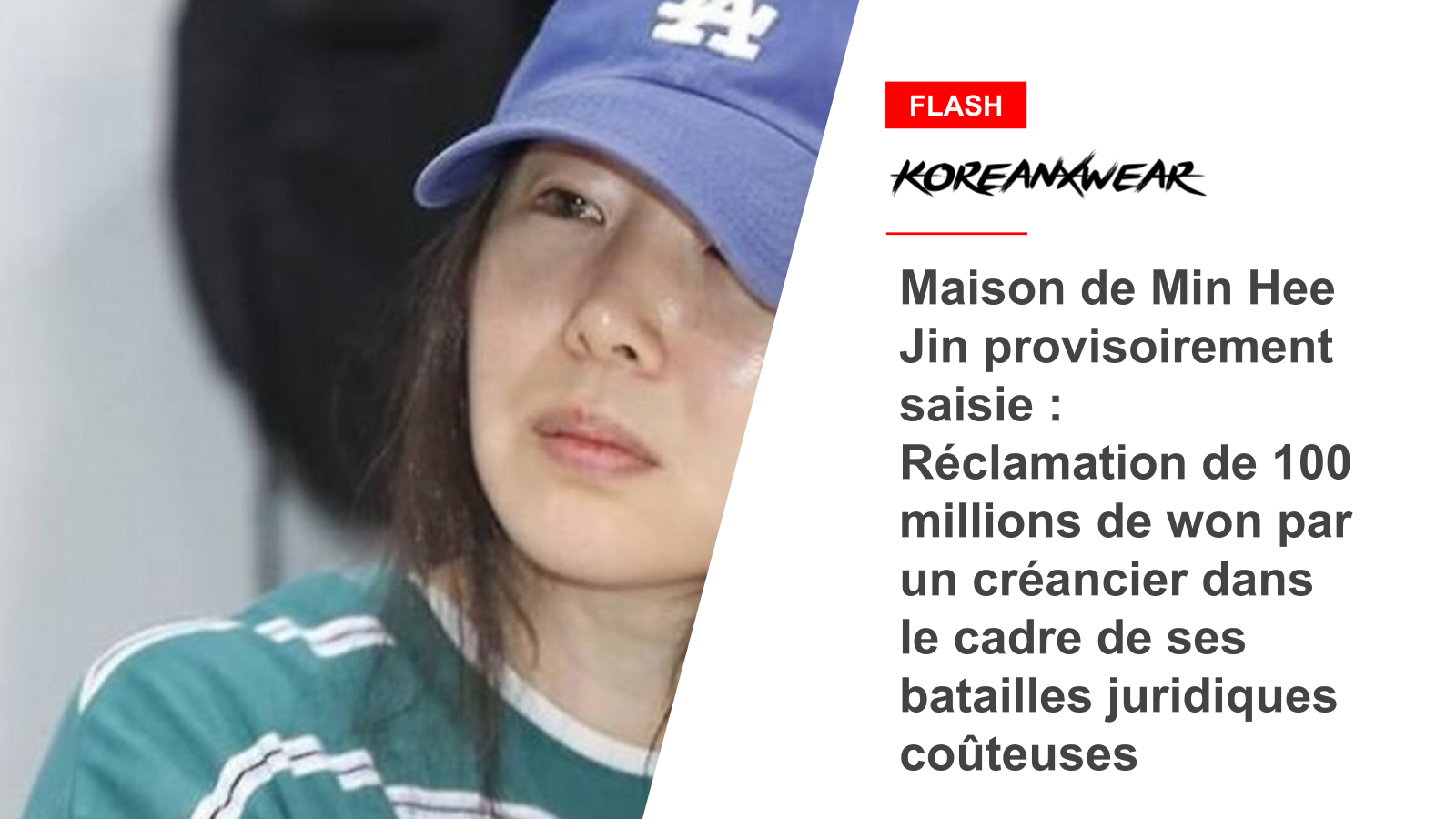 Maison de Min Hee Jin provisoirement saisie : Réclamation de 100 millions de won par un créancier dans le cadre de ses batailles juridiques coûteuses