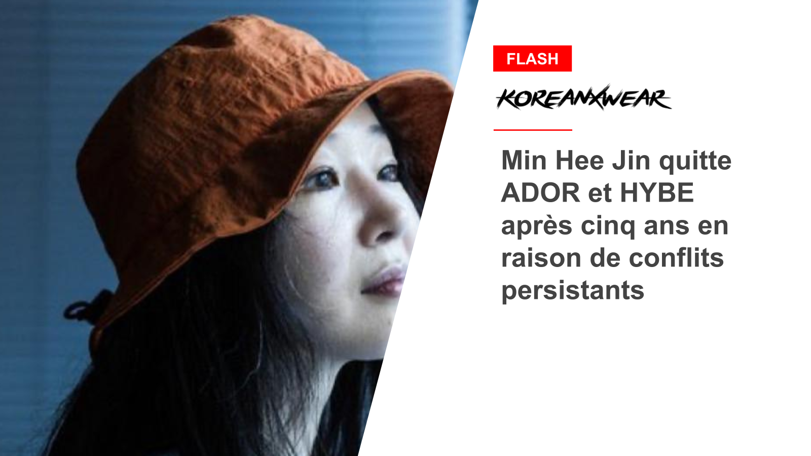 Min Hee Jin verlässt ADOR und HYBE nach fünf Jahren aufgrund anhaltender Konflikte 