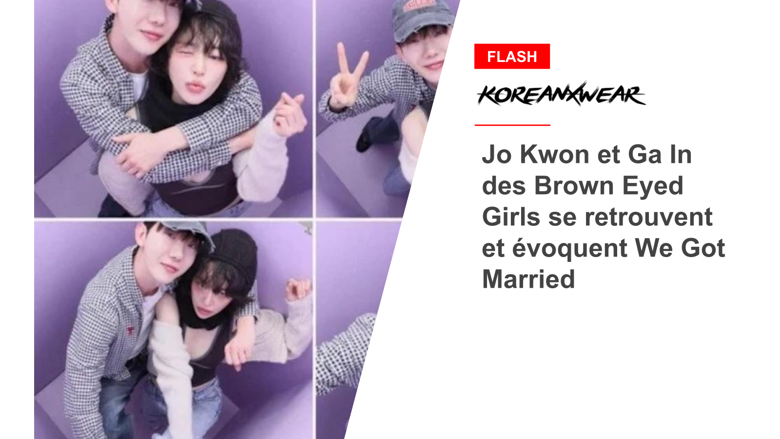 Jo Kwon et Ga In des Brown Eyed Girls se retrouvent et évoquent We Got Married