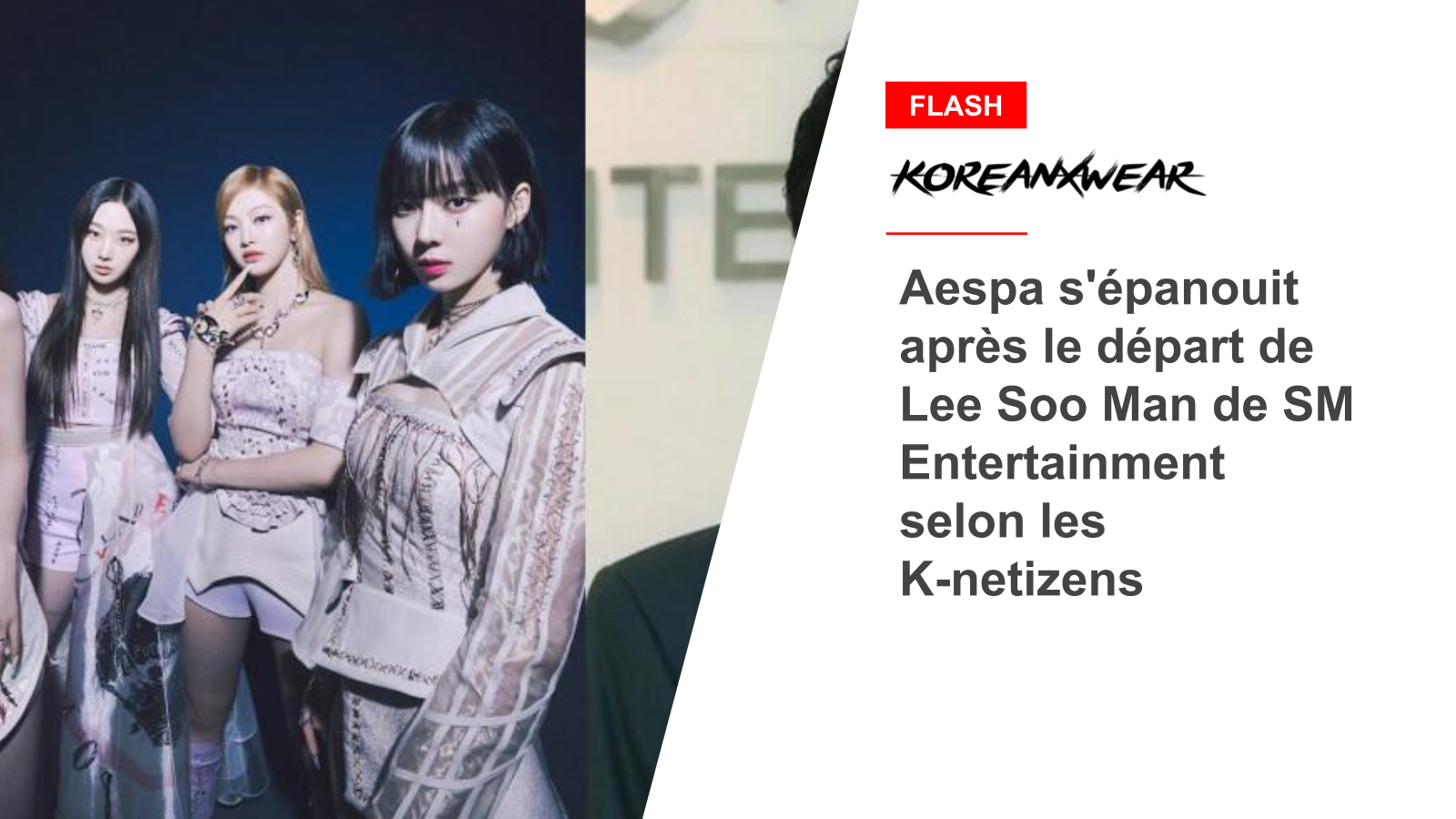 Aespa s'épanouit après le départ de Lee Soo Man de SM Entertainment selon les K-netizens