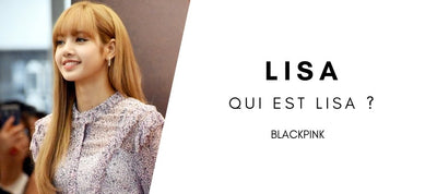 Wer ist Lisa [Blackpink]?